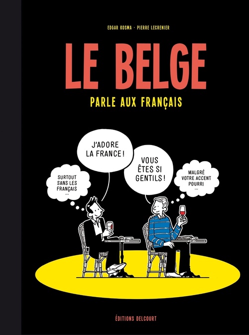 ebook cover of Le Belge T03 - Le Belge parle aux Français, by Edgar Kosma, Pierre Lecrenier