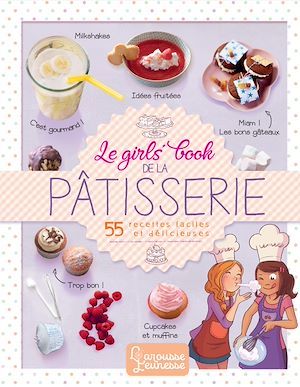 Couverture ebook de Le girls' book de la pâtisserie, de Collectif