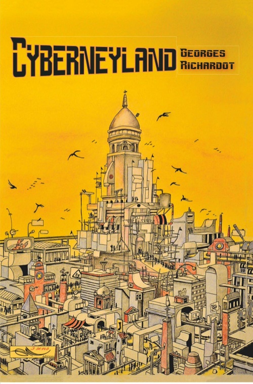 ebook cover of Cyberneyland, by Georges Richardot