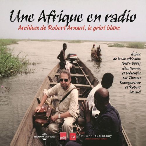 Couverture audiobook de Une Afrique en radio, échos de la vie africaine (1967-1995), de Thomas Baumgartner, Robert Arnaut