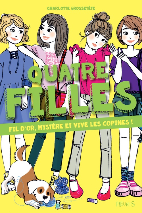 Couverture ebook de Fil d'or, mystère et vive les copines !, de Charlotte Grossetête, Dorothée Jost
