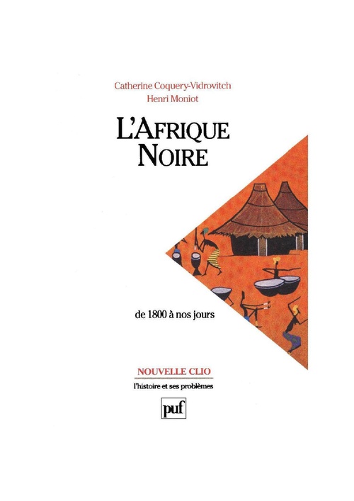Couverture ebook de L'Afrique noire : De 1800 à nos jours, de Catherine Coquery-vidrovitch, Henri Moniot
