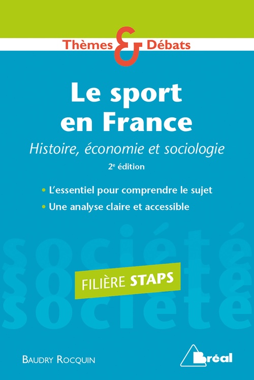 Couverture ebook de Le sport en France : Histoire, économie et sociologie - Filière STAPS, de Baudry Rocquin