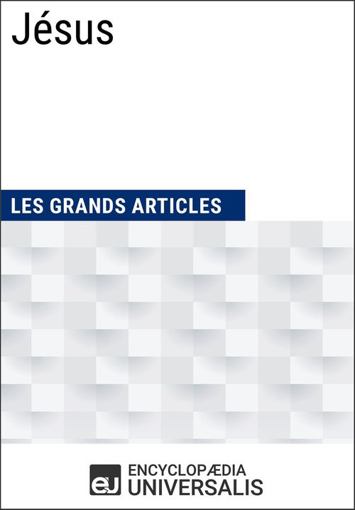 ebook cover of Jésus, by EncyclopæDia Universalis, Les Grands Articles