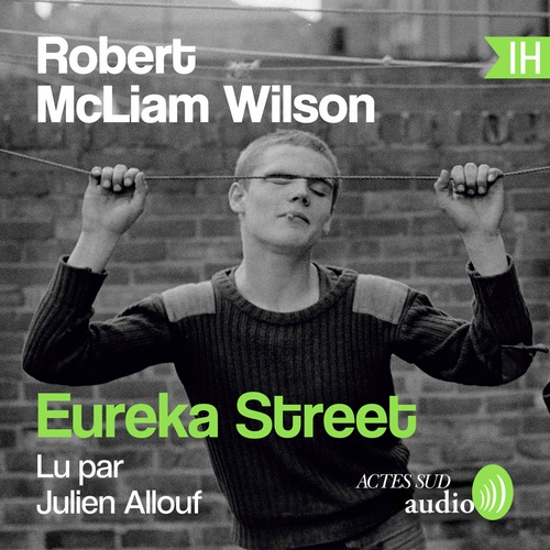 audiobook cover of Eureka Street, by Robert Mcliam Wilson