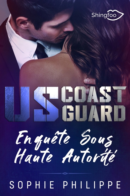 Couverture ebook de US COAST GUARD : Enquête sous Haute Autorité, de Sophie Philippe