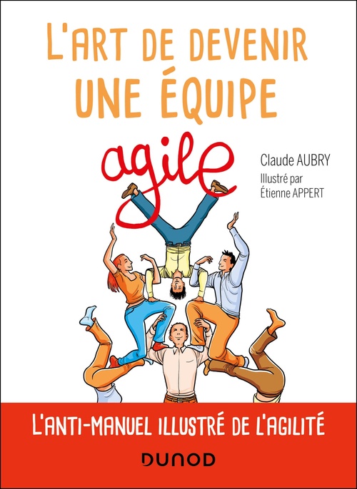 ebook cover of L'art de devenir une équipe agile, by Claude Aubry, Etienne Appert