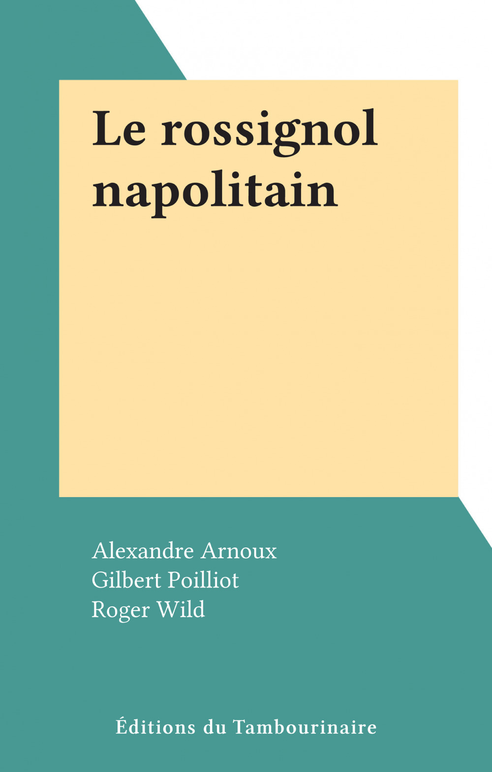 Couverture ebook de Le rossignol napolitain, de Alexandre Arnoux