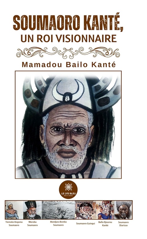 Couverture ebook de Soumaoro Kanté, un roi visionnaire, de Mamadou Bailo Kanté