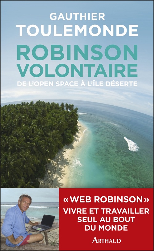 Couverture ebook de Robinson volontaire. De l'open space à l'île déserte, de Gauthier Toulemonde
