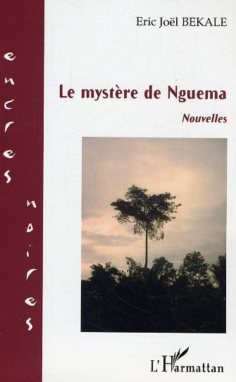 Couverture ebook de Le mystère de Nguema, de Eric Joël Békalé