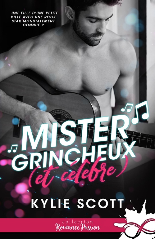 ebook cover of Mister Grincheux (et célèbre), by Kylie Scott