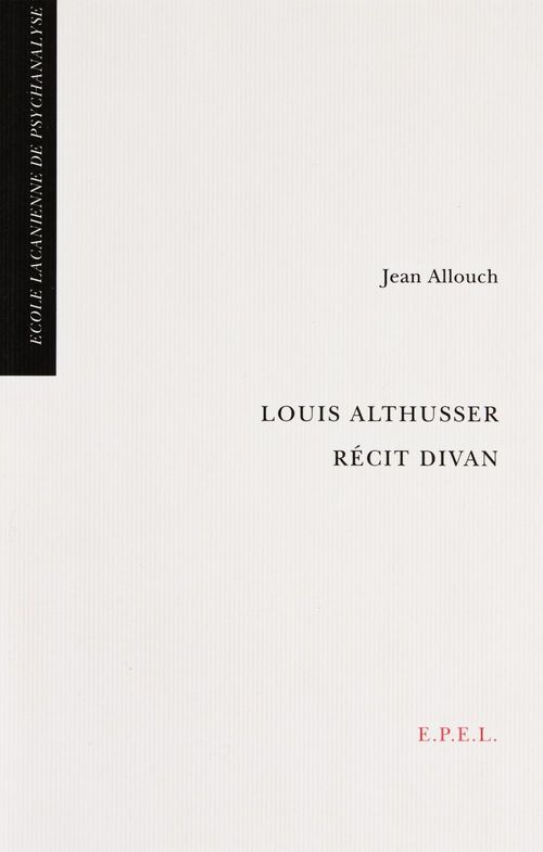 Couverture ebook de Louis Althusser, récit divan, de Jean Allouch