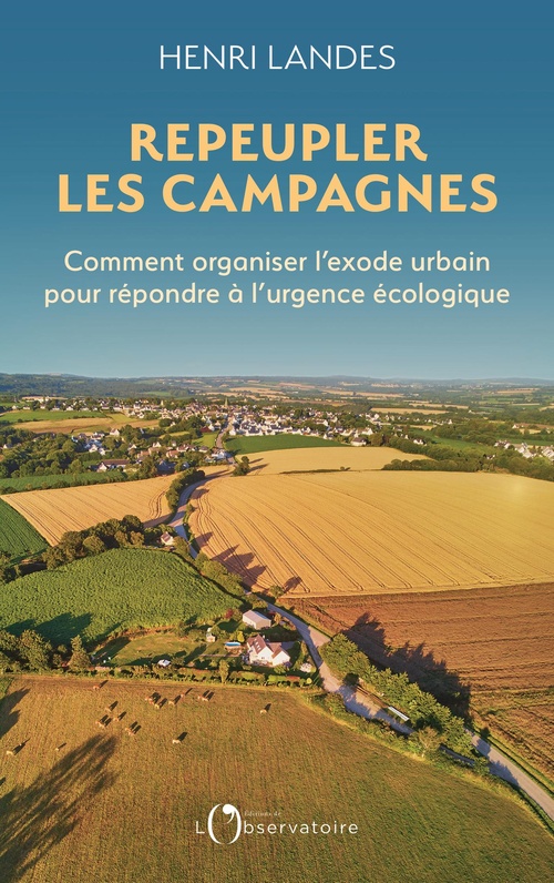 ebook cover of Repeupler les campagnes, by Henri Landes