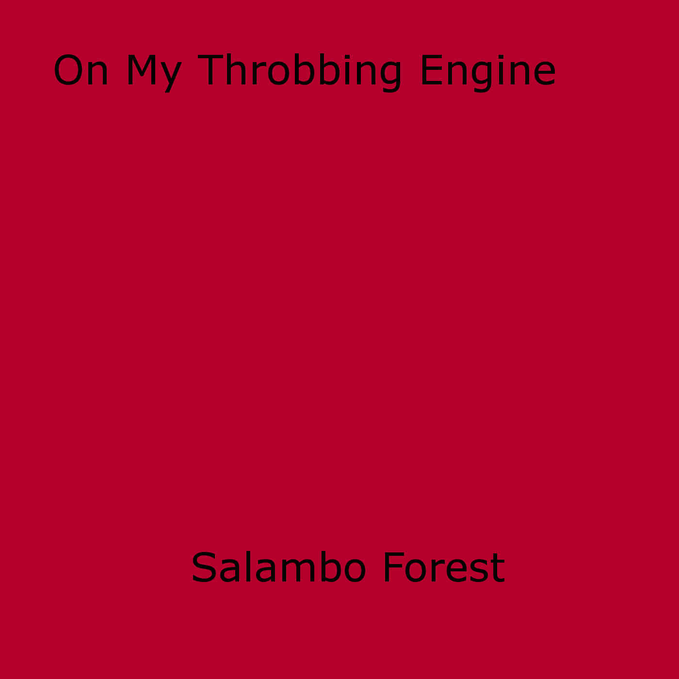 ebook cover of On My Throbbing Engine, by Salambo Forest