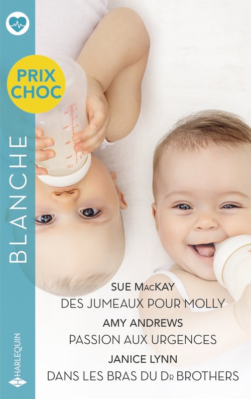 Couverture ebook de Des jumeaux pour Molly - Passion aux urgences - Dans les bras du Dr Brothers, de Sue MacKay, Amy Andrews, Janice Lynn