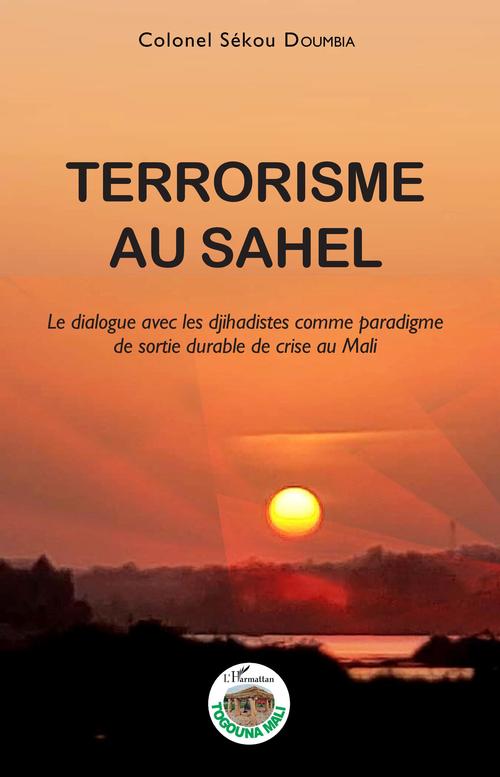 Couverture ebook de Terrorisme au Sahel, de Sékou Doumbia
