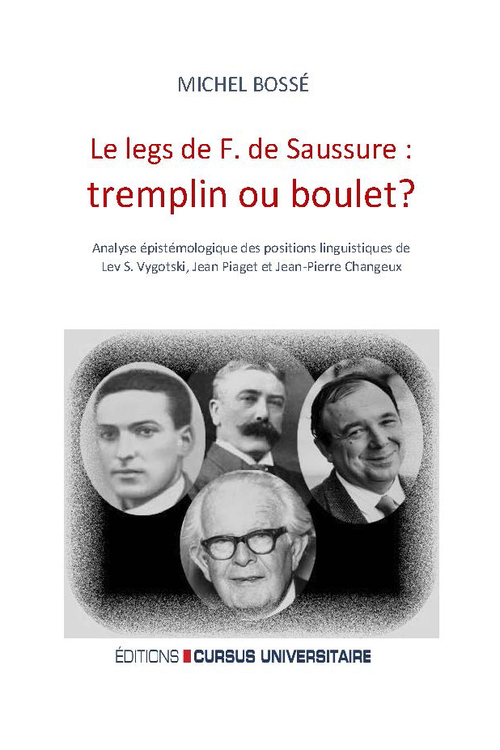 Couverture ebook de Le legs de F. de Saussure: tremplin ou boulet ?, de Michel Bossé