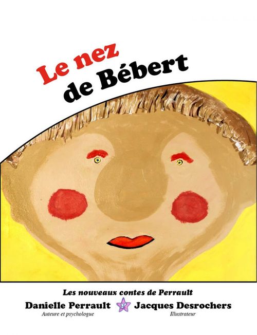 ebook cover of Le Nez de Bébert, by Danielle Perrault
