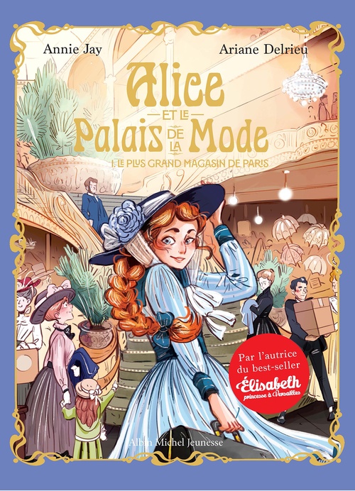 Couverture ebook de Alice et le Palais de la mode - tome 1 - Le Plus Grand Magasin de Paris, de Annie Jay