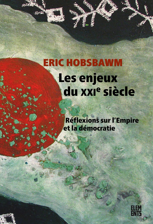 ebook cover of Les enjeux du XXIe siècle, by Eric Hobsbawm