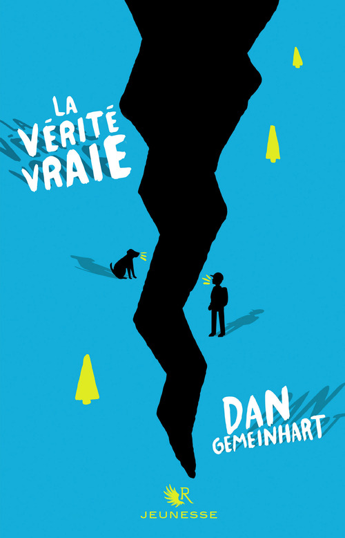 Couverture ebook de La vérité vraie, de Dan Gemeinhart