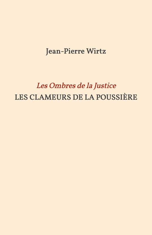 Couverture ebook de Les Clameurs de la poussière, de Jean-Pierre Wirtz