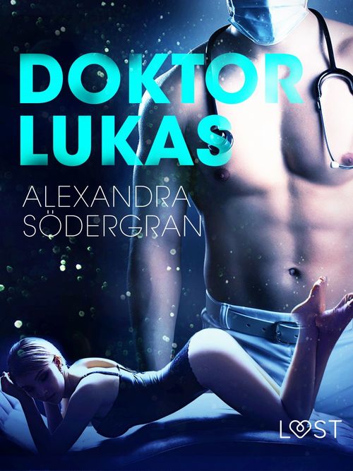 Couverture ebook de Doktor Lukas - opowiadanie erotyczne, de Alexandra Sodergran