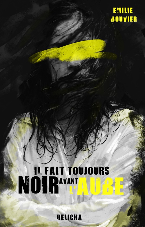 ebook cover of Il fait toujours noir avant l'Aube, by Emilie Bouvier, Sacha Drawzas