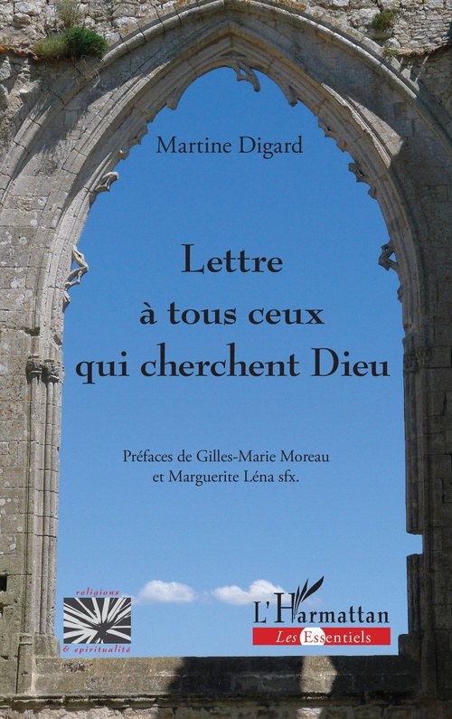 ebook cover of Lettre à tous ceux qui cherchent Dieu, by Martine Digard