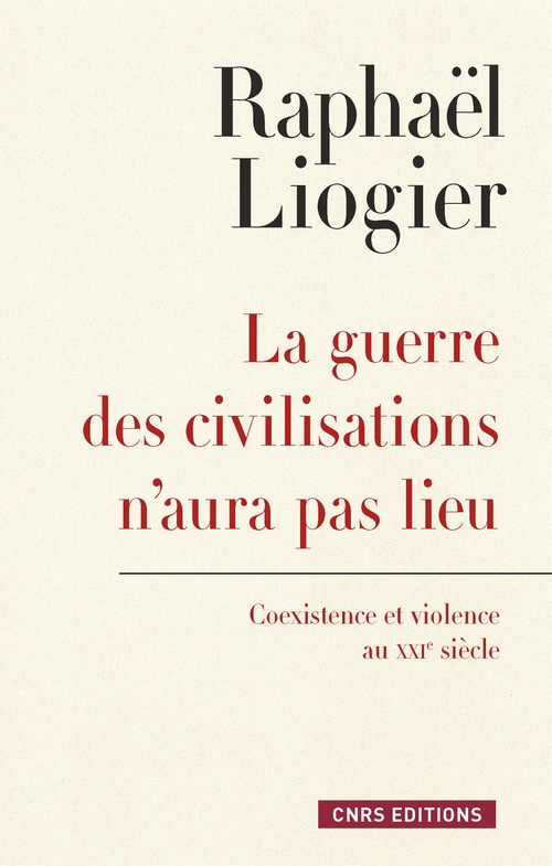 ebook cover of La Guerre des civilisations n'aura pas lieu, by Raphaël Liogier