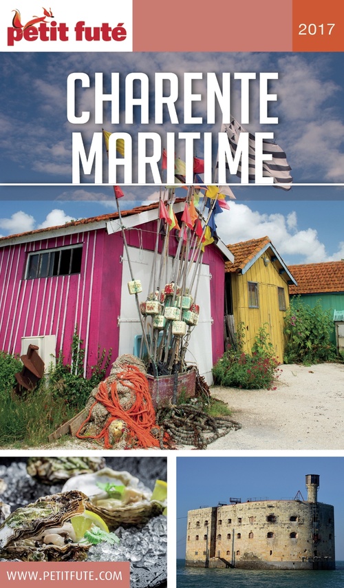 ebook cover of CHARENTE MARITIME 2017 Petit Futé, by Collectif petit futé