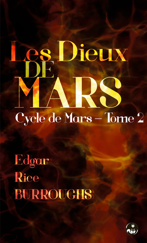 Couverture ebook de Les Dieux de Mars (Divinités martiennes), de Edgar Rice Burroughs