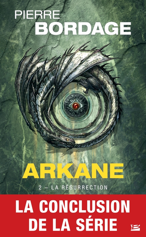 Couverture ebook de Arkane, T2 : La Résurrection, de Pierre Bordage