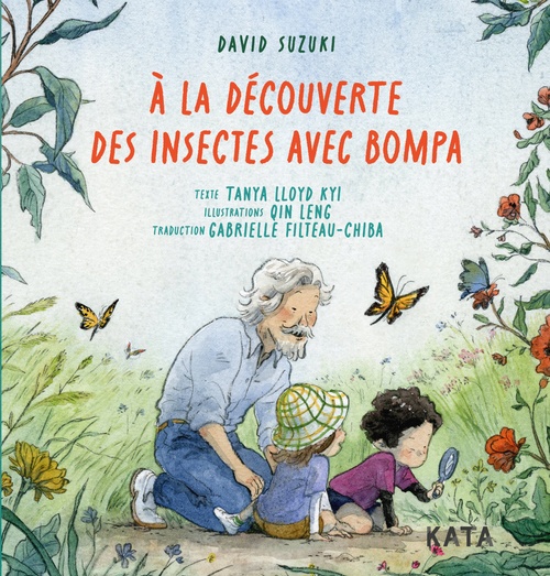 Couverture ebook de À la découverte des insectes avec Bompa, de David Suzuki, Tanya Lloyd Kyi, Qin Leng