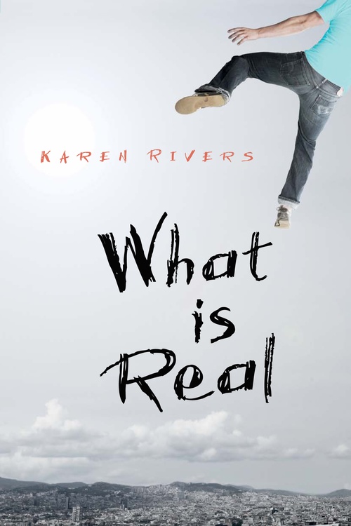 Couverture ebook de What Is Real, de Karen Rivers