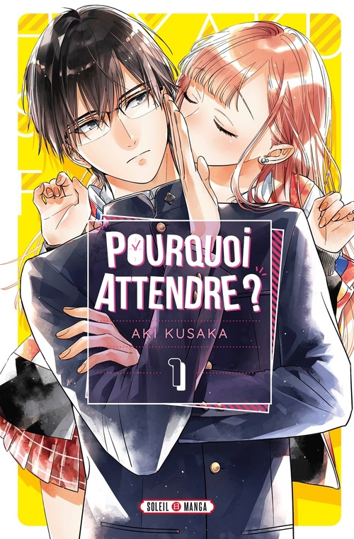 Couverture ebook de Pourquoi Attendre ? T01, de Aki Kusaka