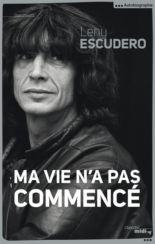 ebook cover of Ma vie n'a pas commencé, by Leny Escudero