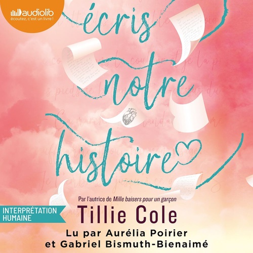 audiobook cover of Ecris notre histoire, by Tillie Cole