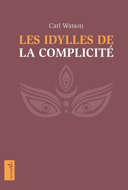 Couverture ebook de Les idylles de la complicité, de Carl Watson