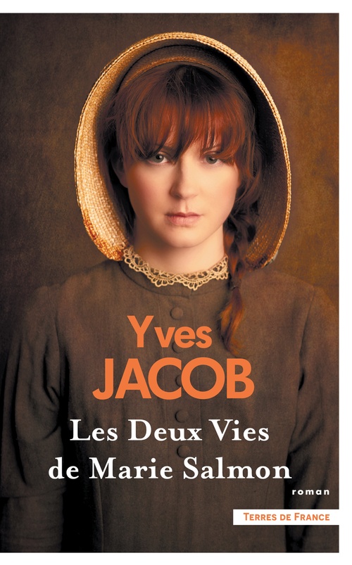 Couverture ebook de Les deux vies de Marie Salmon. Nouvelle édition, de Yves Jacob