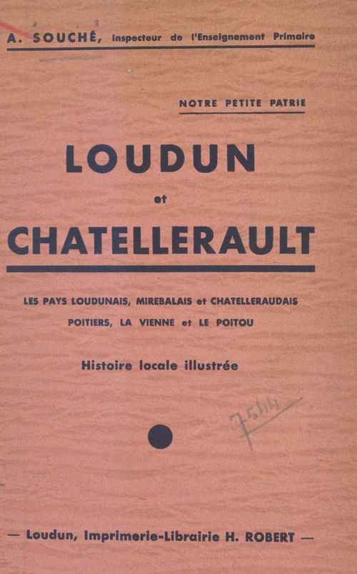 ebook cover of Notre petite patrie : Loudun et Châtellerault, by Aime Souche