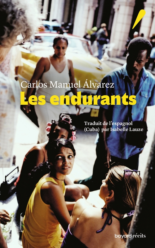 Couverture ebook de Les endurants, de Carlos Manuel Alvarez, Isabelle Lauze
