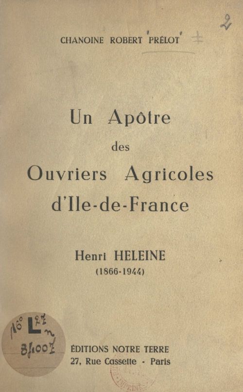 Couverture ebook de Un apôtre des ouvriers agricoles d'Île-de-France : Henri Heleine (1866-1944), de Robert Prelot