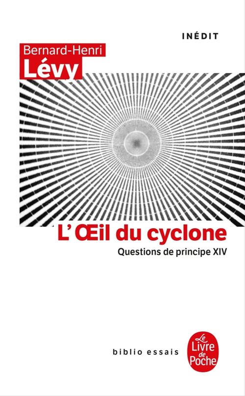 Couverture ebook de L'oeil du Cyclone (Questions de principe, XIV), de Bernard-Henri Lévy