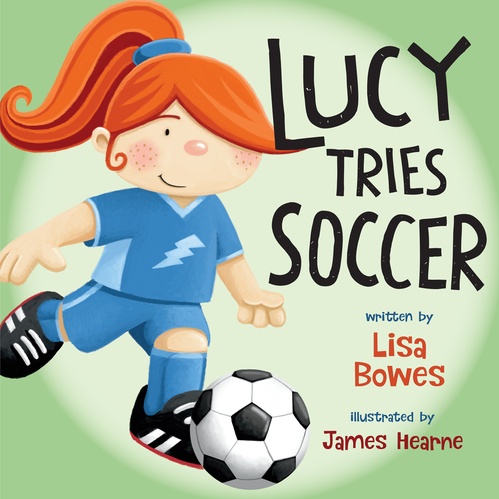 ebook cover of Lucy Tries Soccer, by Lisa Bowes