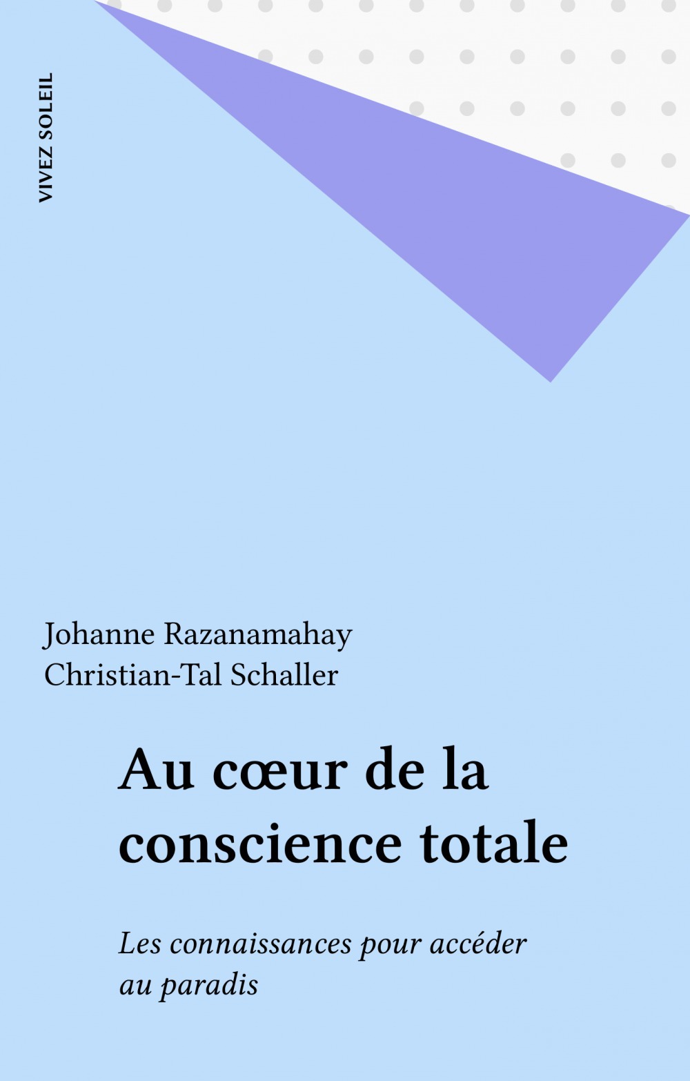 Couverture ebook de Au coeur de la conscience totale, de Razanamahay