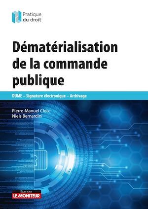 ebook cover of Dématérialisation de la commande publique, by Pierre-Manuel Cloix, Niels Bernardini