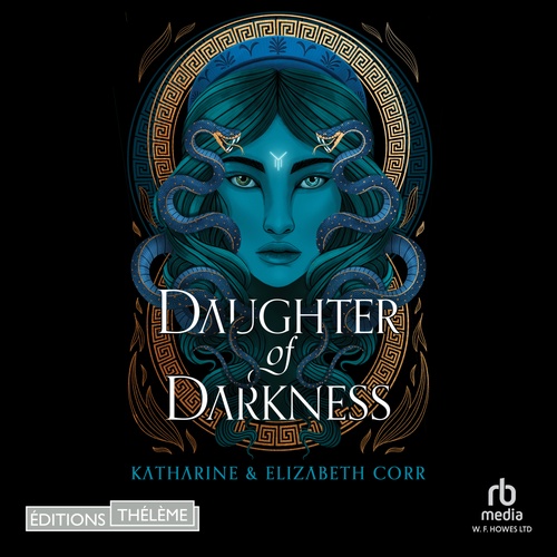 audiobook cover of Daughter of darkness (The house of shadows), by Katherine Corr, Elizabeth Corr