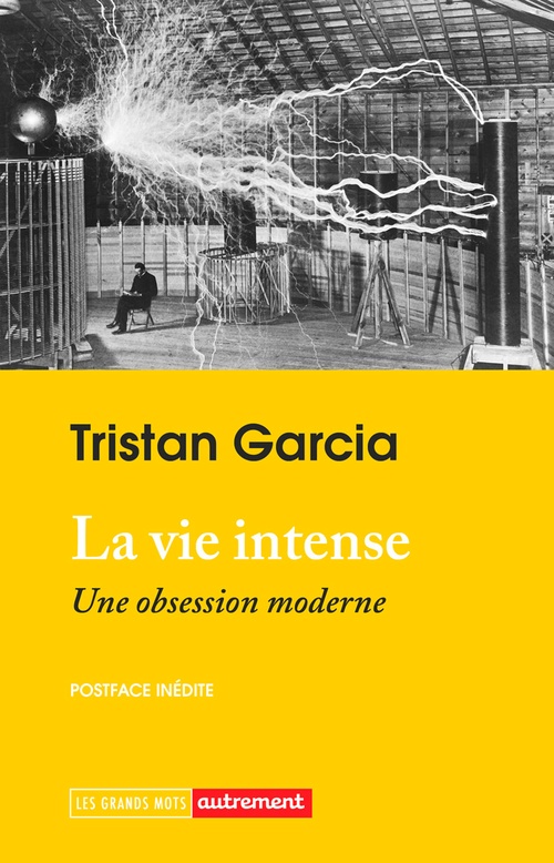 Couverture ebook de La vie intense. Une obsession moderne, de Tristan Garcia